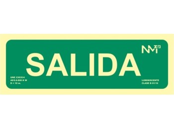 Cartel señal 105x300mm luminiscente pvc salida normaluz