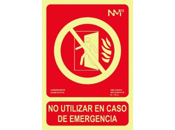 Señal 210x300mm pvc lumi no utilizar caso emergencia rd00114